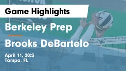 Berkeley Prep  vs Brooks DeBartelo Game Highlights - April 11, 2023