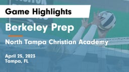Berkeley Prep  vs North Tampa Christian Academy Game Highlights - April 25, 2023