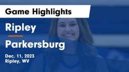 Ripley  vs Parkersburg  Game Highlights - Dec. 11, 2023