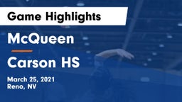 McQueen  vs Carson HS Game Highlights - March 25, 2021