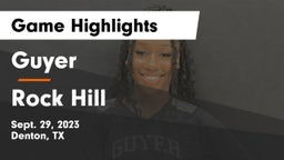 Guyer  vs Rock Hill  Game Highlights - Sept. 29, 2023