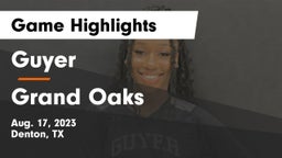 Guyer  vs Grand Oaks Game Highlights - Aug. 17, 2023