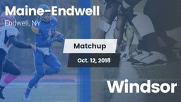 Matchup: Maine-Endwell High vs. Windsor 2018