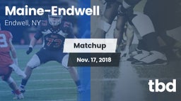 Matchup: Maine-Endwell High vs. tbd 2018