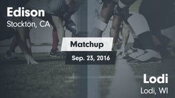 Matchup: Edison  vs. Lodi  2016