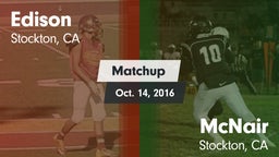 Matchup: Edison  vs. McNair  2016