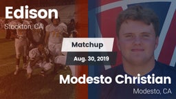 Matchup: Edison  vs. Modesto Christian  2019