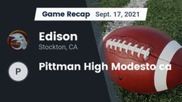 Recap: Edison  vs. Pittman High Modesto ca 2021