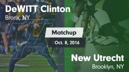 Matchup: DeWITT Clinton high vs. New Utrecht  2016