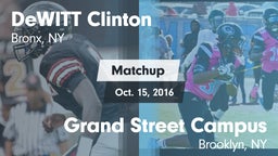 Matchup: DeWITT Clinton high vs. Grand Street Campus  2016