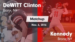 Matchup: DeWITT Clinton high vs. Kennedy  2016