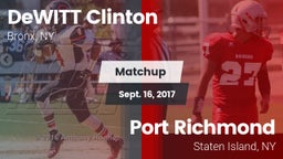 Matchup: DeWITT Clinton high vs. Port Richmond  2017
