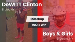 Matchup: DeWITT Clinton high vs. Boys & Girls  2017
