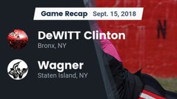 Recap: DeWITT Clinton  vs. Wagner  2018