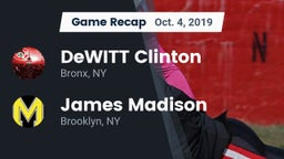 Recap: DeWITT Clinton  vs. James Madison  2019
