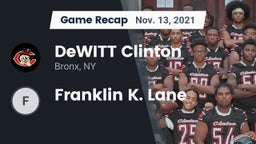 Recap: DeWITT Clinton  vs. Franklin K. Lane 2021