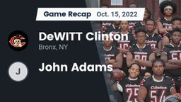 Recap: DeWITT Clinton  vs. John Adams  2022