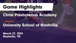 Christ Presbyterian Academy vs University School of Nashville Game Highlights - March 27, 2024