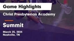 Christ Presbyterian Academy vs Summit  Game Highlights - March 25, 2024