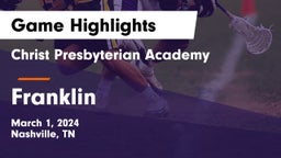 Christ Presbyterian Academy vs Franklin  Game Highlights - March 1, 2024