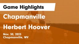 Chapmanville  vs Herbert Hoover Game Highlights - Nov. 30, 2023