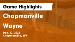 Chapmanville  vs Wayne  Game Highlights - Dec. 12, 2023