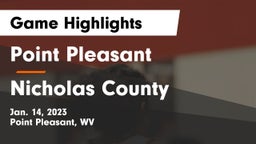 Point Pleasant  vs Nicholas County  Game Highlights - Jan. 14, 2023