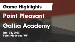 Point Pleasant  vs Gallia Academy Game Highlights - Jan. 31, 2023