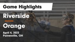 Riverside  vs Orange  Game Highlights - April 4, 2023