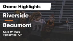 Riverside  vs Beaumont Game Highlights - April 19, 2023