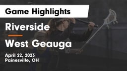 Riverside  vs West Geauga  Game Highlights - April 22, 2023
