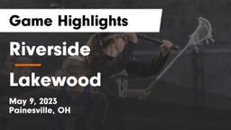 Riverside  vs Lakewood Game Highlights - May 9, 2023