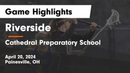 Riverside  vs Cathedral Preparatory School Game Highlights - April 20, 2024