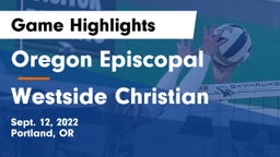 Oregon Episcopal  vs Westside Christian  Game Highlights - Sept. 12, 2022