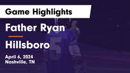 Father Ryan  vs Hillsboro  Game Highlights - April 6, 2024