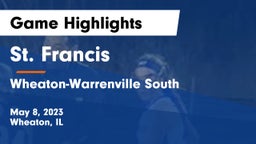 St. Francis  vs Wheaton-Warrenville South  Game Highlights - May 8, 2023