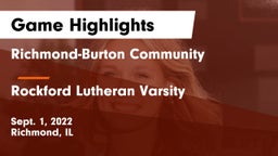 Richmond-Burton Community  vs Rockford Lutheran Varsity  Game Highlights - Sept. 1, 2022