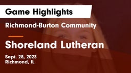 Richmond-Burton Community  vs Shoreland Lutheran  Game Highlights - Sept. 28, 2023