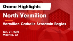 North Vermilion  vs Vermilion Catholic Screamin Eagles Game Highlights - Jan. 21, 2023