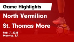 North Vermilion  vs St. Thomas More  Game Highlights - Feb. 7, 2023