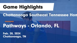 Chattanooga Southeast Tennessee Home Education Association vs Pathways - Orlando, FL Game Highlights - Feb. 28, 2024