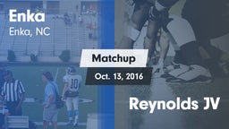 Matchup: Enka  vs. Reynolds JV 2016
