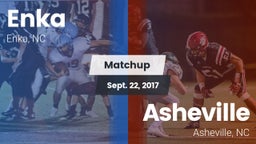 Matchup: Enka  vs. Asheville  2017