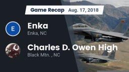Recap: Enka  vs. Charles D. Owen High 2018