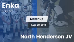Matchup: Enka  vs. North Henderson JV 2018
