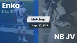 Matchup: Enka  vs. NB JV 2018
