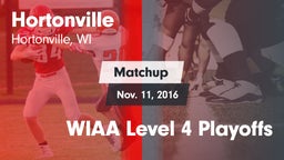 Matchup: Hortonville High vs. WIAA Level 4 Playoffs 2016