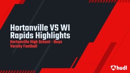 Highlight of Hortonville VS WI Rapids Highlights