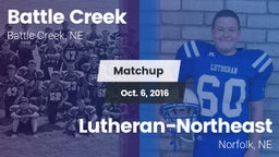 Matchup: Battle Creek HS vs. Lutheran-Northeast  2016