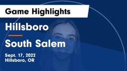 Hillsboro  vs South Salem  Game Highlights - Sept. 17, 2022